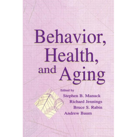 Behavior, Health, and Aging