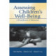 Assessing Children's Well-Being: A Handbook of Measures