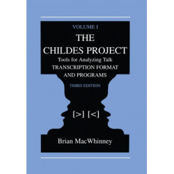 The Childes Project: Tools for Analyzing Talk, Volume I: Transcription format and Programs