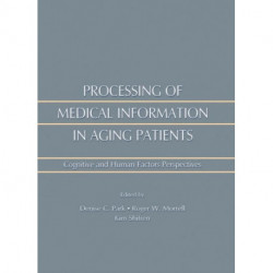 Processing of Medical information in Aging Patients: Cognitive and Human Factors Perspectives