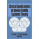 Clinical Applications of Bowen Family Systems Theory