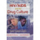 HIV/AIDS and the Drug Culture: Shattered Lives