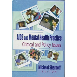 AIDS and Mental Health Practice: Clinical and Policy Issues