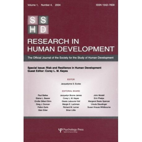 Risk and Resilience in Human Development: A Special Issue of Research in Human Development