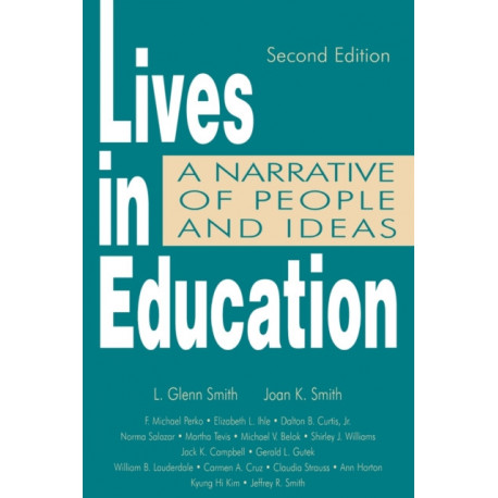 Lives in Education: A Narrative of People and Ideas