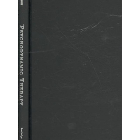 Psychodynamic Therapy: Conceptual and Empirical Foundations