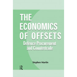 The Economics of Offsets: Defence Procurement and Coutertrade