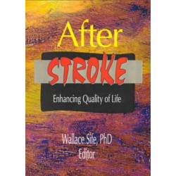 After Stroke: Enhancing Quality of Life