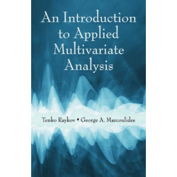 An Introduction to Applied Multivariate Analysis