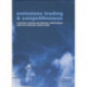 Emissions Trading and Competitiveness: Allocations, Incentives and Industrial Competitiveness under the EU Emissions Trading Scheme