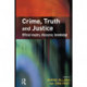 Crime, Truth and Justice: Official inquiry, discourse, knowledge