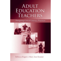 Adult Education Teachers: Designing Critical Literacy Practices