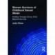 Women Survivors of Childhood Sexual Abuse: Healing Through Group Work - Beyond Survival