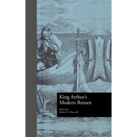 King Arthur's Modern Return