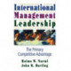 International Management Leadership: The Primary Competitive Advantage