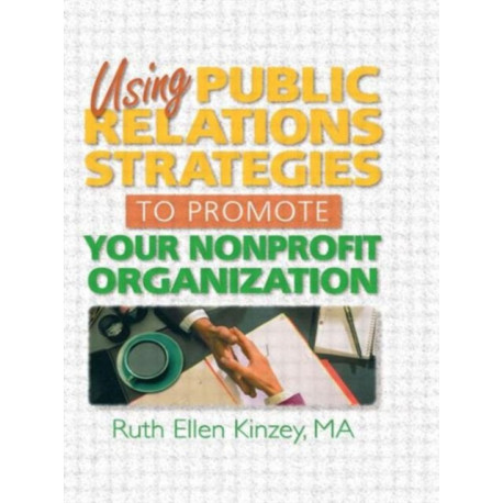 Using Public Relations Strategies to Promote Your Nonprofit Organization