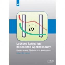 Lecture Notes on Impedance Spectroscopy: Volume 4