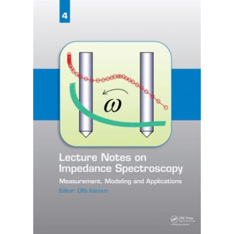 Lecture Notes on Impedance Spectroscopy: Volume 4