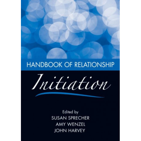 Handbook of Relationship Initiation