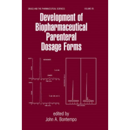 Development of Biopharmaceutical Parenteral Dosage Forms
