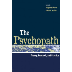 The Psychopath: Theory, Research, and Practice