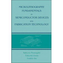 Microlithography Fundamentals in Semiconductor Devices and Fabrication Technology