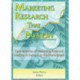 Marketing Research That Pays Off: Case Histories of Marketing Research Leading to Success in the Marketplace