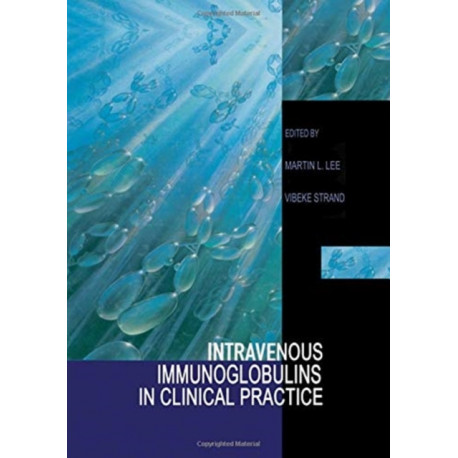 Intravenous Immunoglobulins in Clinical Practice