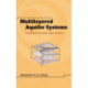 Multilayered Aquifier Systems: Fundamentals and Applications