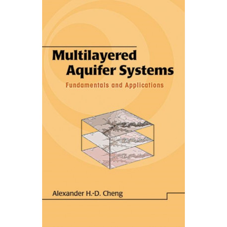 Multilayered Aquifier Systems: Fundamentals and Applications