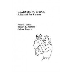 Learning To Speak: A Manual for Parents