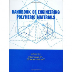 Handbook of Engineering Polymeric Materials