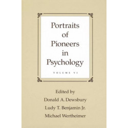 Portraits of Pioneers in Psychology: Volume VI