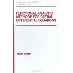 Functional Analytic Methods for Partial Differential Equations