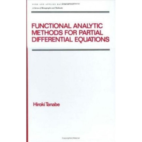 Functional Analytic Methods for Partial Differential Equations
