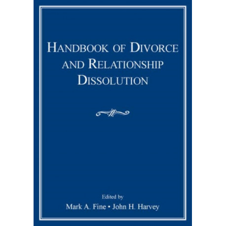 Handbook of Divorce and Relationship Dissolution