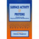 Surface Activity of Proteins: Chemical and Physicochemical Modifications