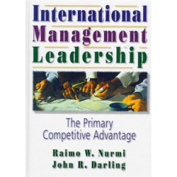 International Management Leadership: The Primary Competitive Advantage