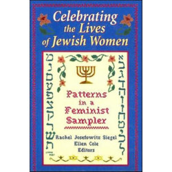 Celebrating the Lives of Jewish Women: Patterns in a Feminist Sampler
