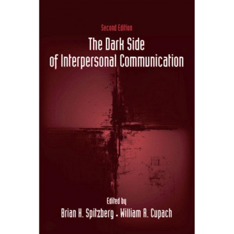 The Dark Side of Interpersonal Communication