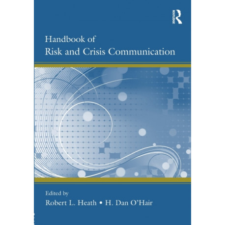 Handbook of Risk and Crisis Communication