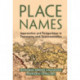Place Names: Approaches and Perspectives in Toponymy and Toponomastics