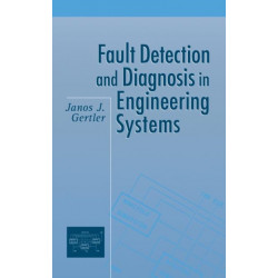 Fault Detection and Diagnosis in Engineering Systems