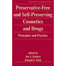 Preservative-Free and Self-Preserving Cosmetics and Drugs: Principles and Practices
