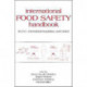 International Food Safety Handbook: Science, International Regulation, and Control