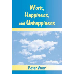 Work, Happiness, and Unhappiness