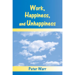 Work, Happiness, and Unhappiness