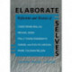Elaborate Selves: Reflections and Reveries of Christopher Bollas, Michael Eigen, Polly Young-Eisendrath, Samuel and Ev