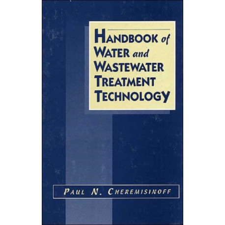 Handbook of Water and Wastewater Treatment Technology