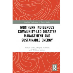 Northern Indigenous Community-Led Disaster Management and Sustainable Energy